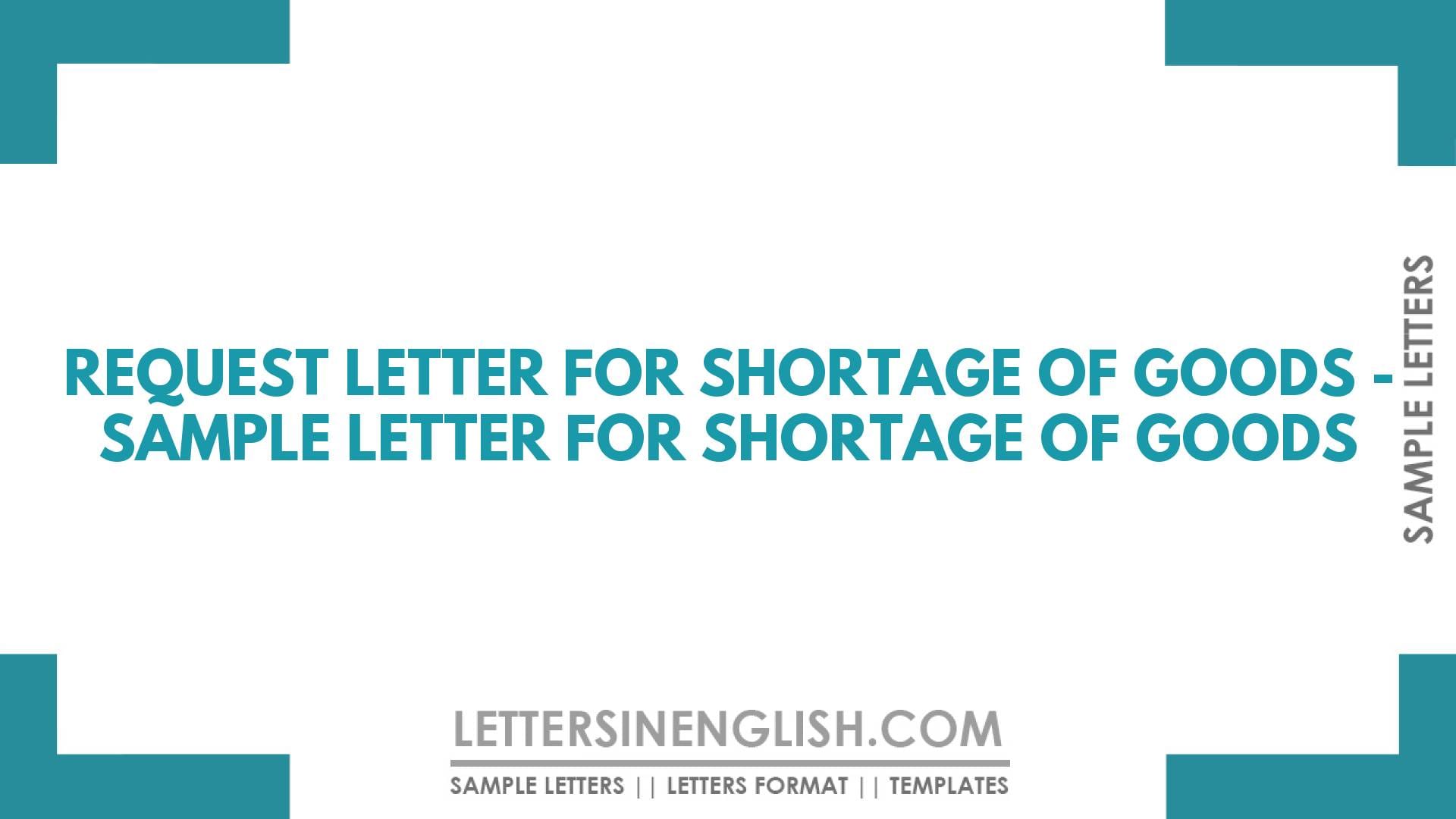 Request Letter for Shortage of Goods – Sample Letter for Shortage of Goods