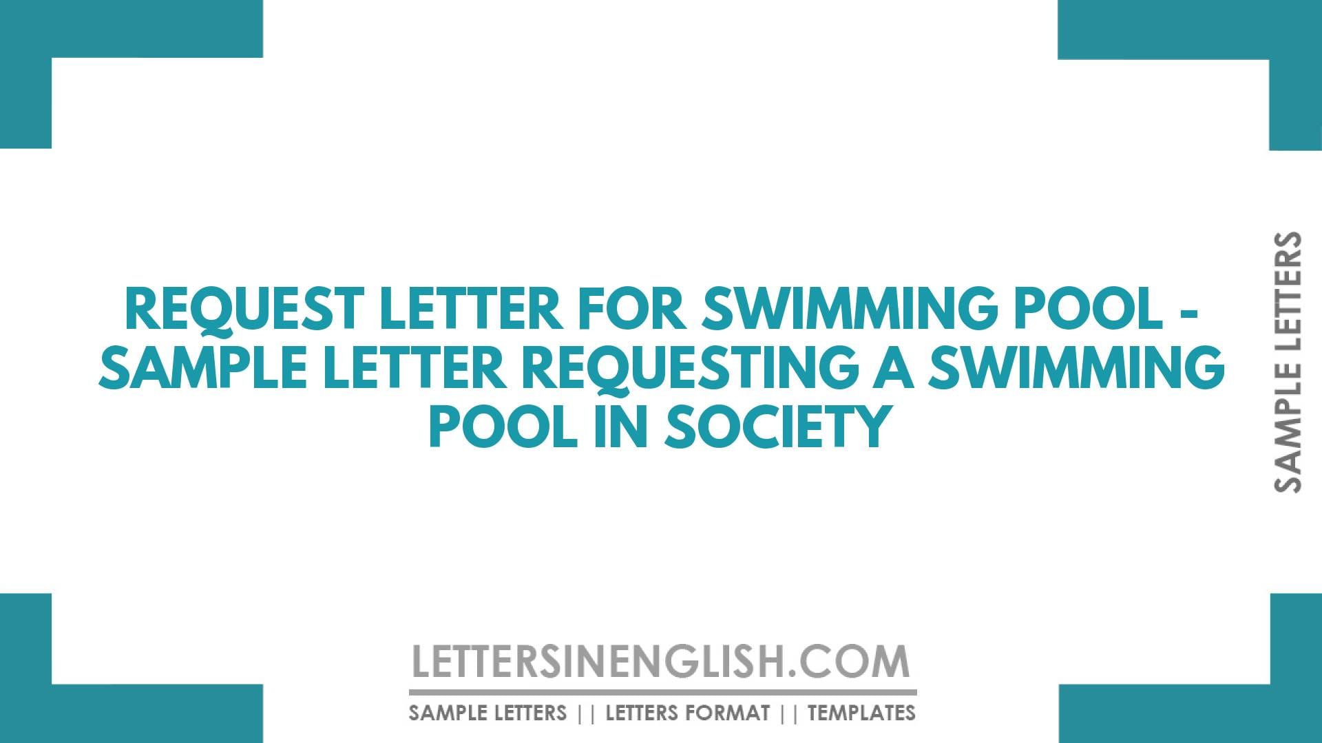 Request Letter for Swimming Pool – Sample Letter Requesting a Swimming Pool in Society