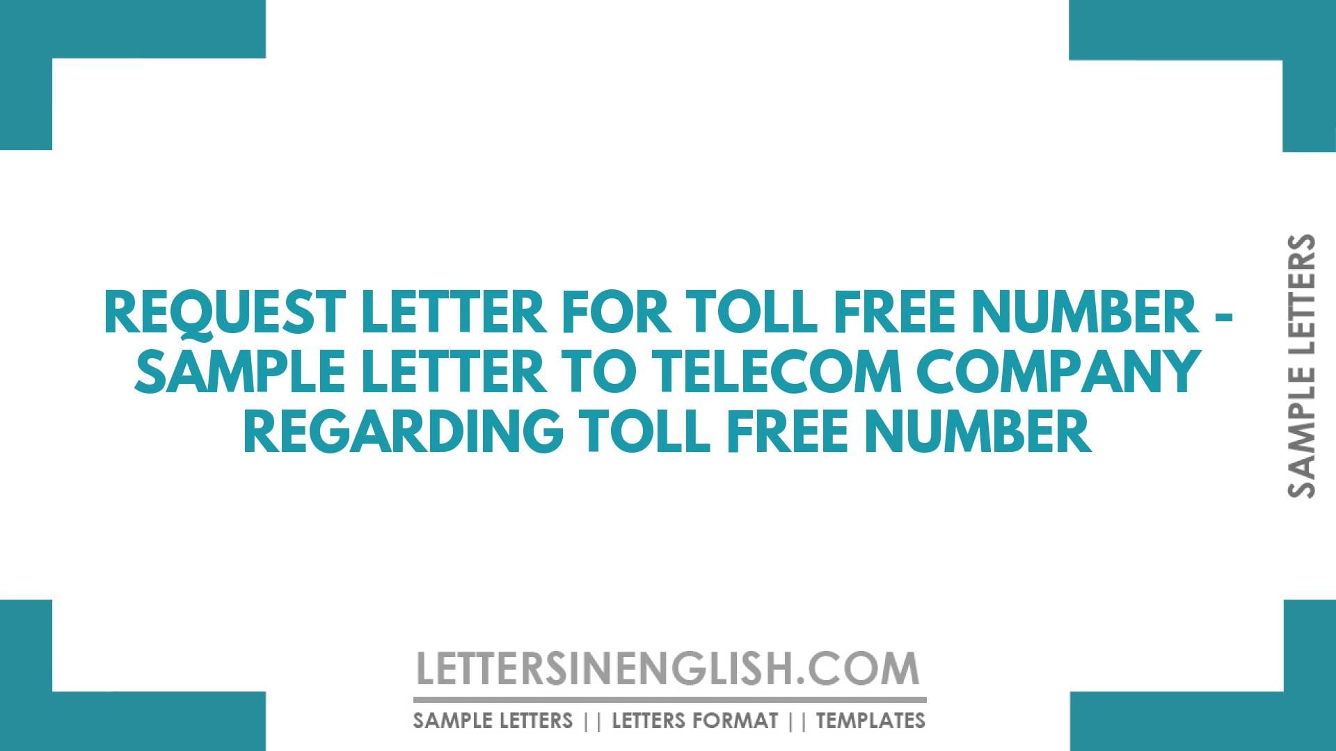 Request Letter for Toll Free Number – Sample Letter to Telecom Company Regarding Toll Free Number