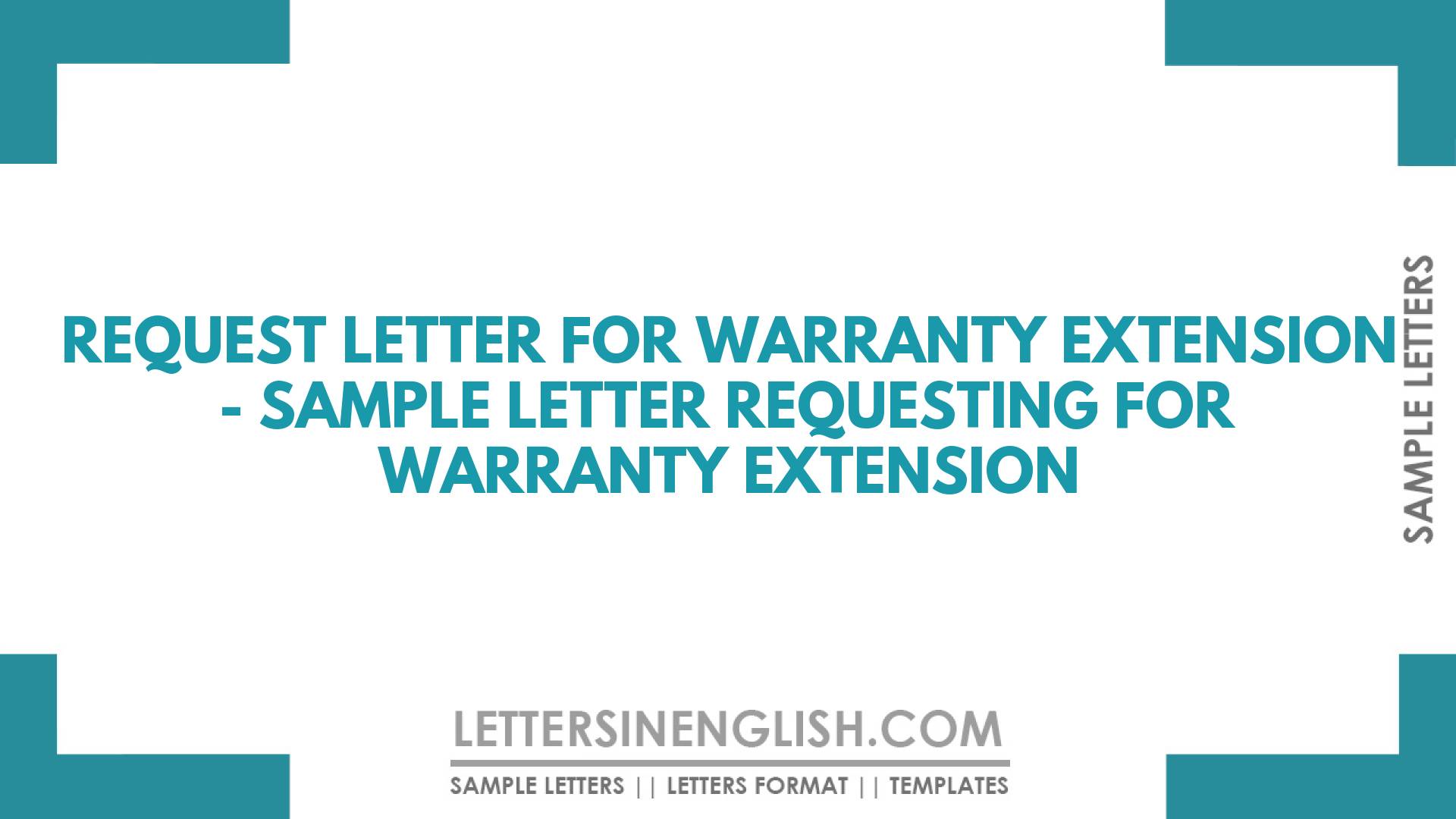 Request Letter for Warranty Extension – Sample Letter Requesting for Warranty Extension