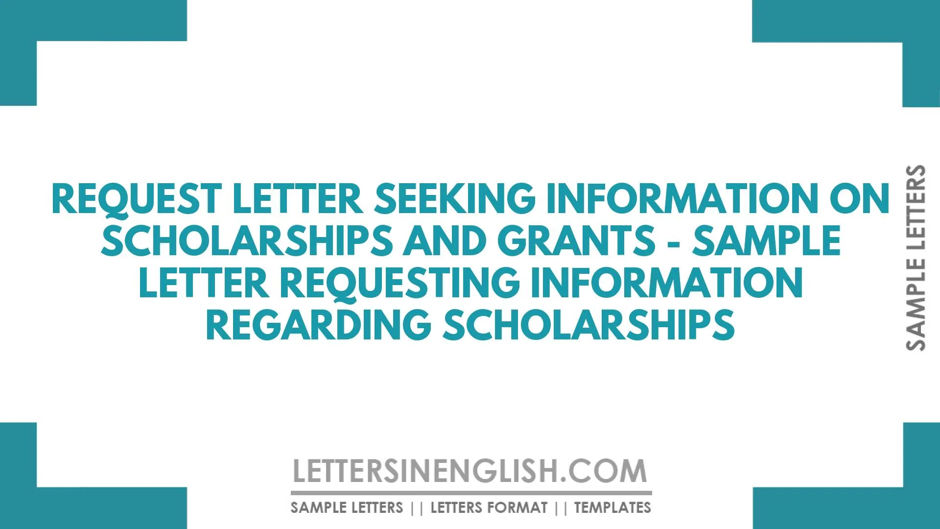 Request Letter Seeking Information on Scholarships and Grants – Sample Letter Requesting Information Regarding Scholarships
