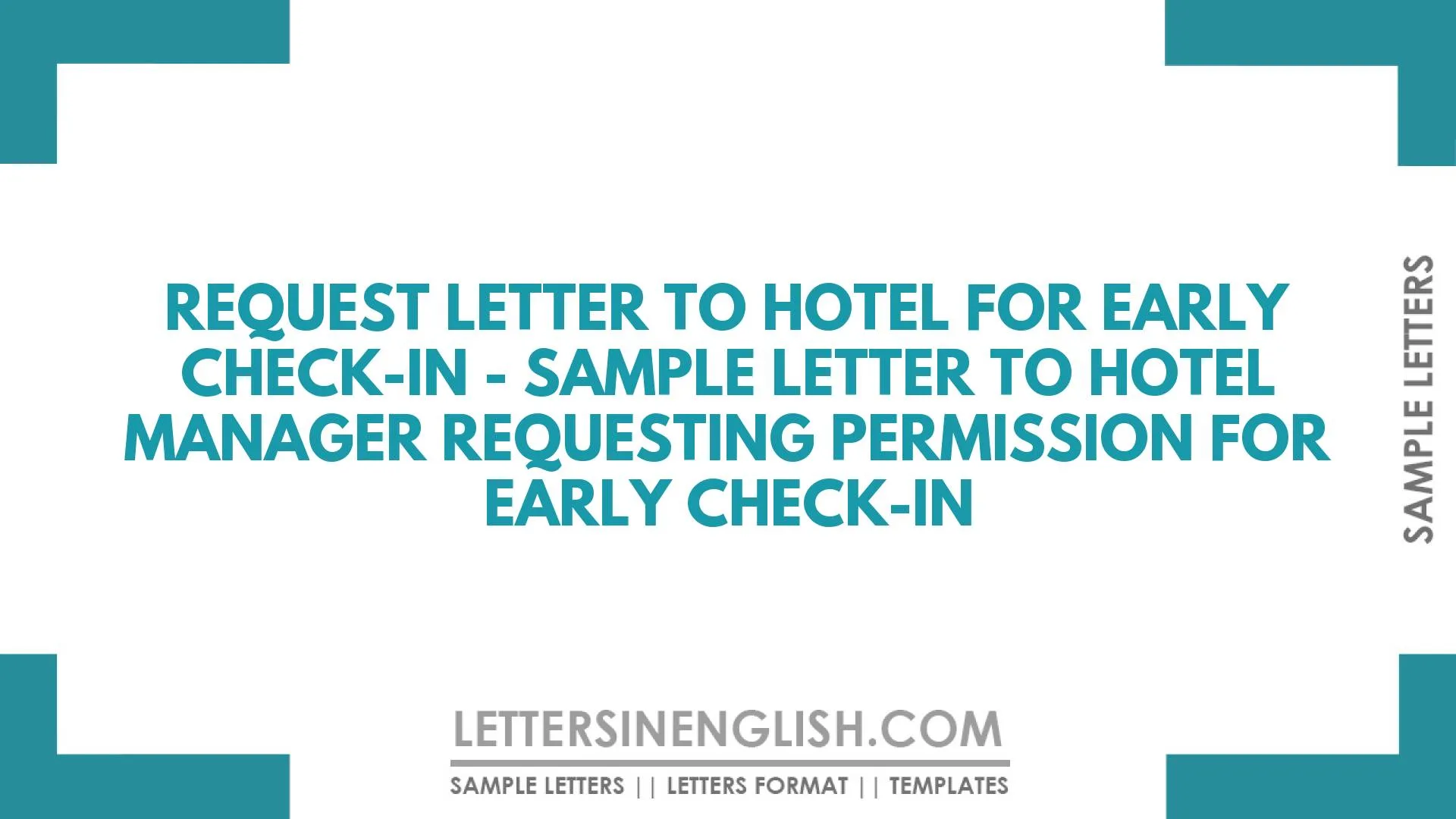 Request Letter to Hotel for Early Check-in – Sample Letter to Hotel Manager Requesting Permission for Early Check-in