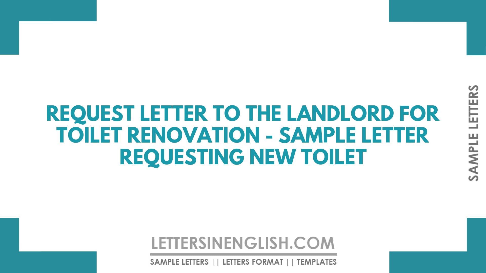 Request Letter to the Landlord for Toilet Renovation Sample Letter