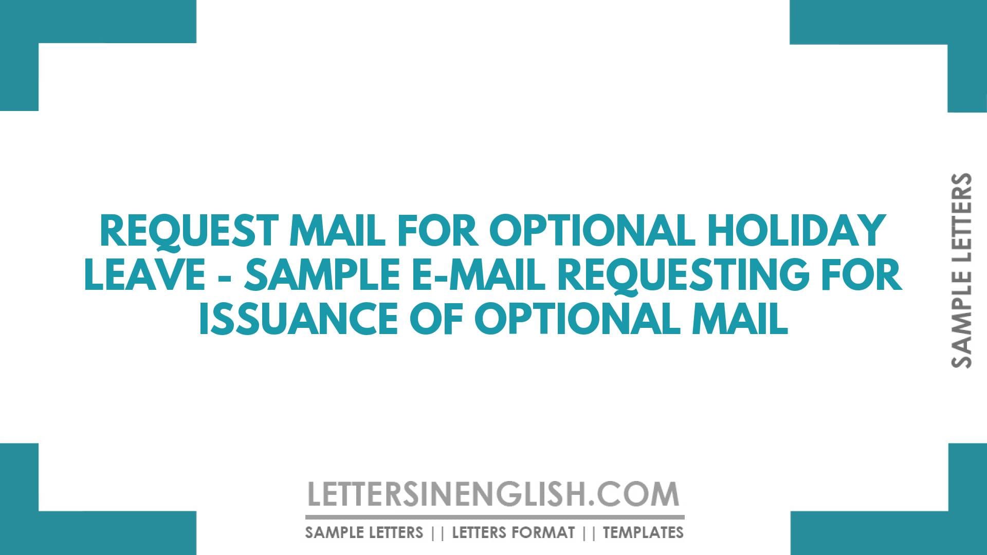 Request Mail for Optional Holiday Leave  – Sample E-mail Requesting for Issuance of Optional Mail