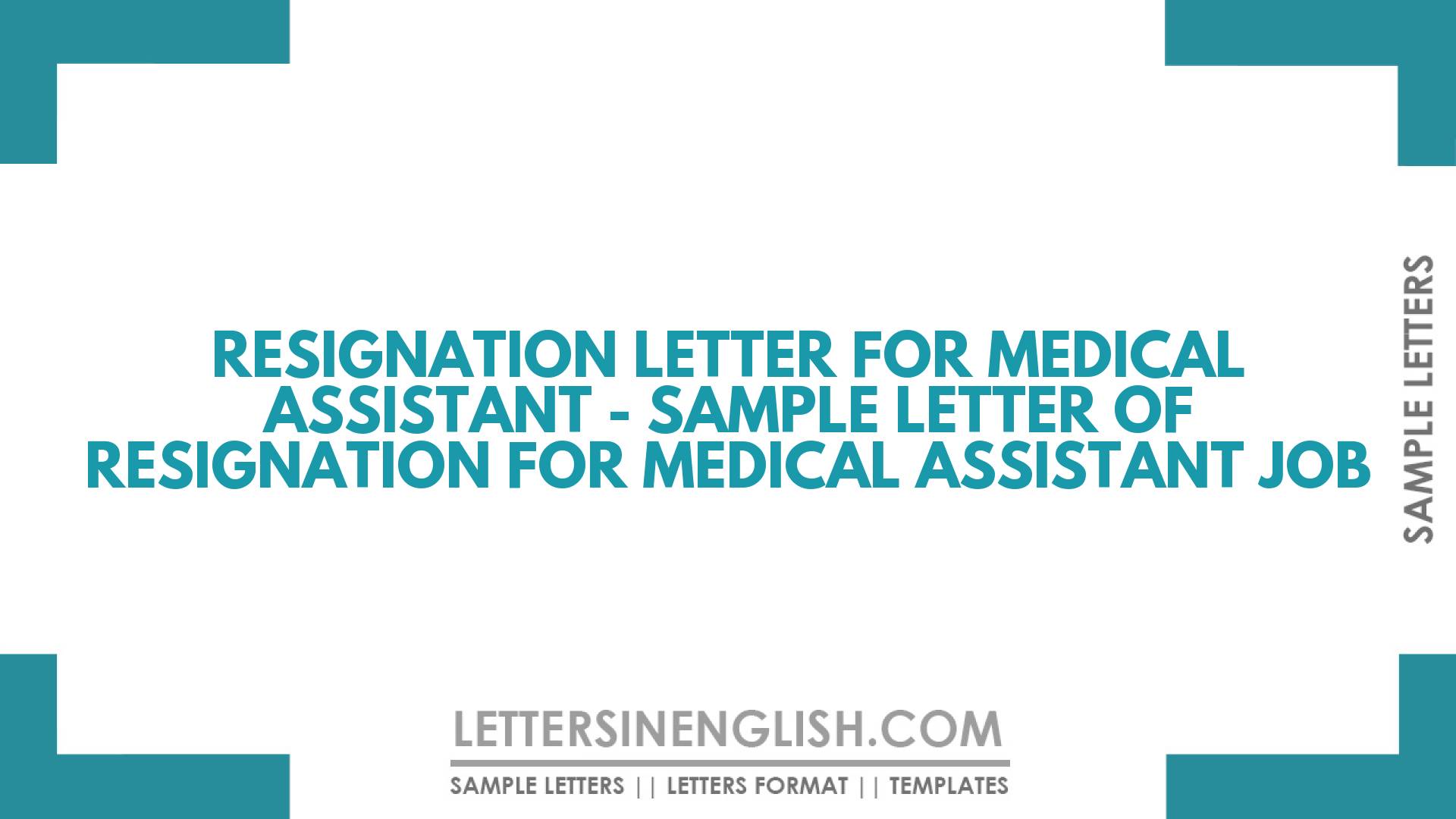 Resignation Letter for Medical Assistant - Sample Letter of Resignation ...