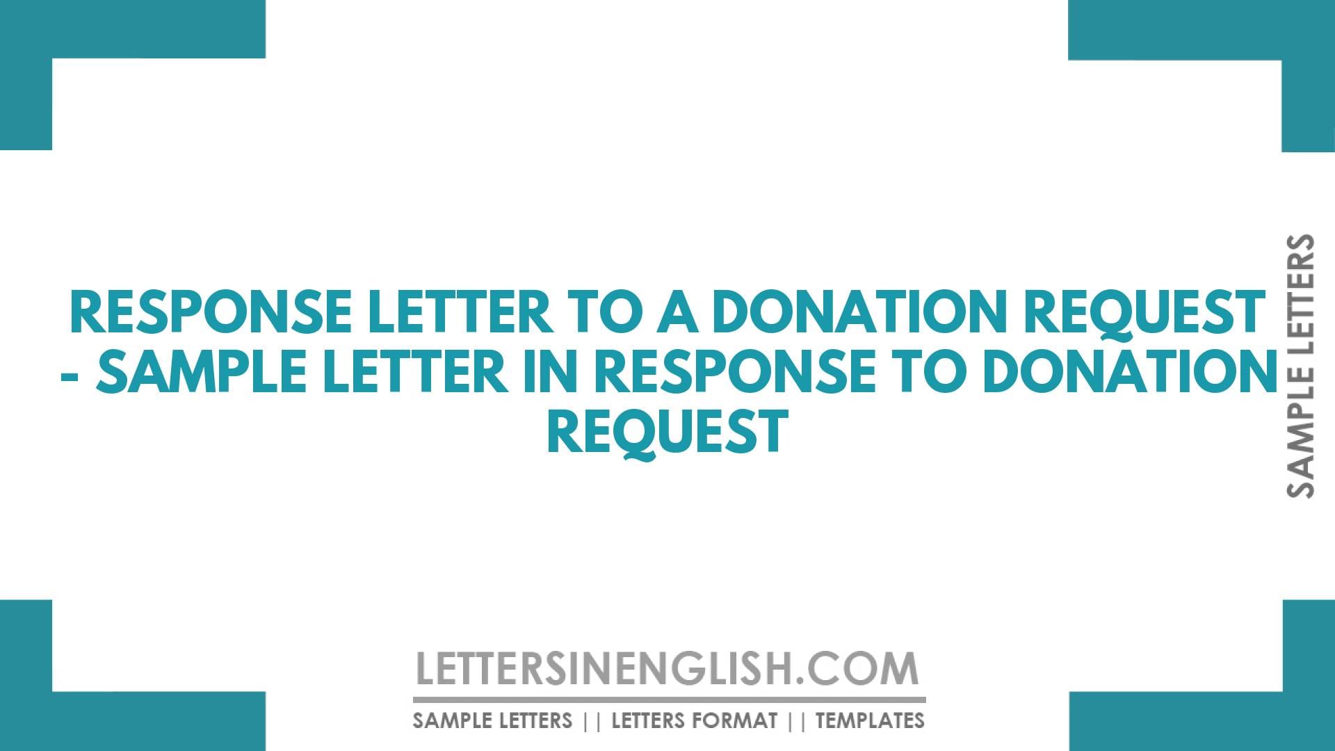 Response Letter to a Donation Request – Sample Letter in Response to Donation Request