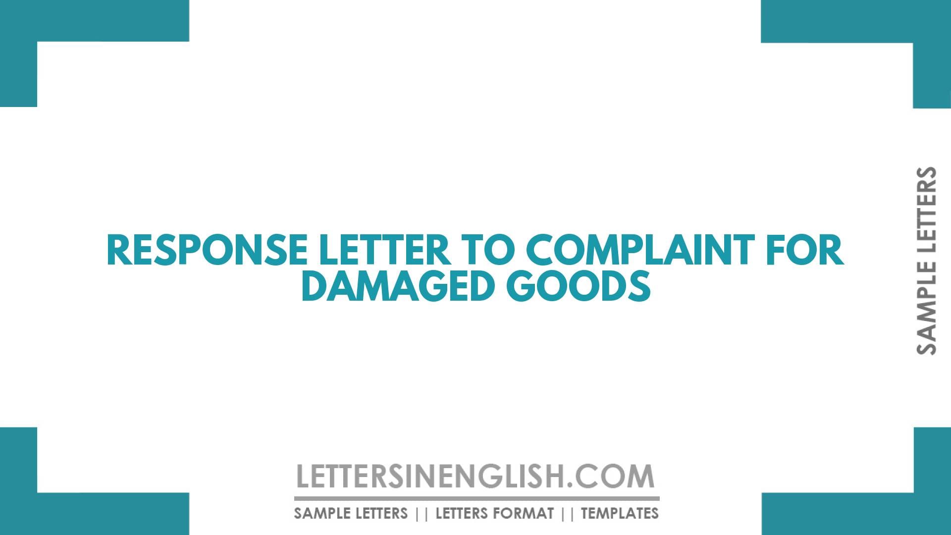 Response Letter to Complaint for Damaged Goods
