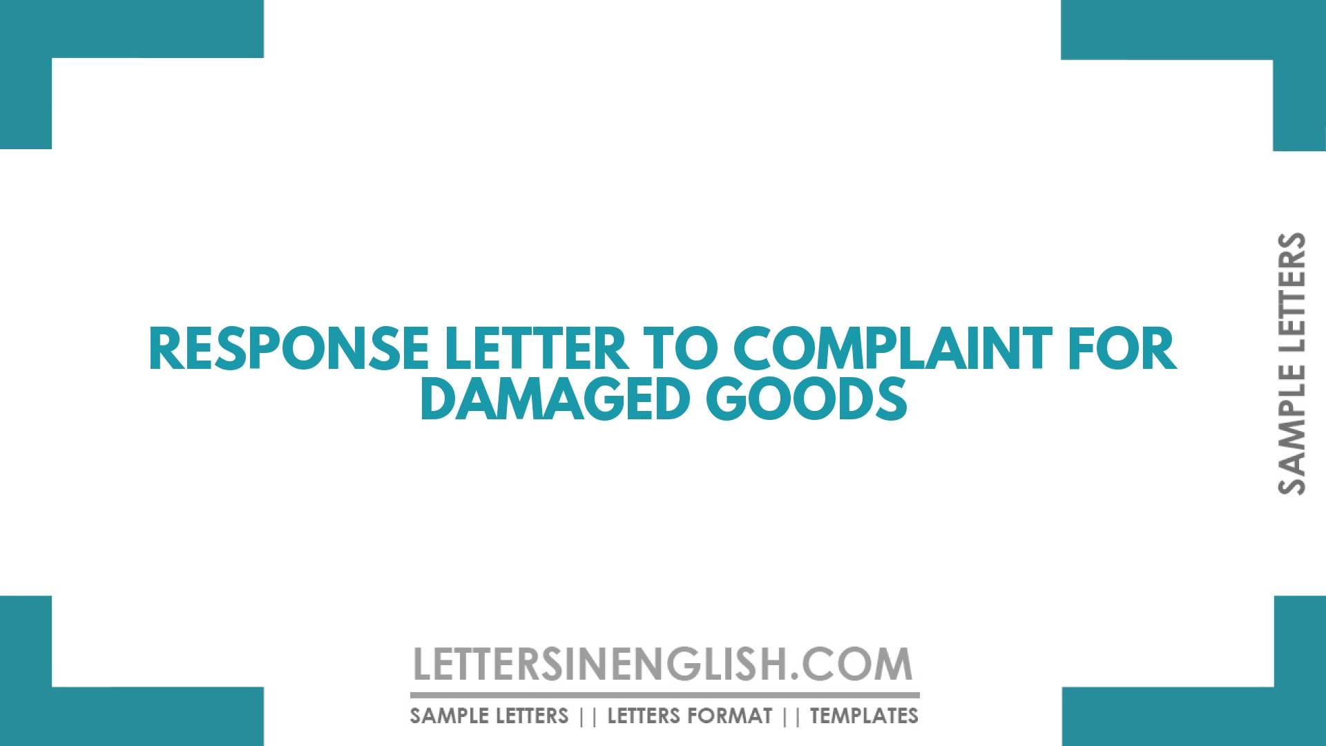 Response Letter to Complaint for Damaged Goods