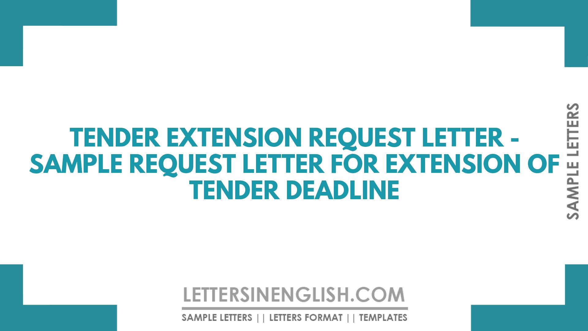 Tender Extension Request Letter – Sample Request Letter for Extension of Tender Deadline