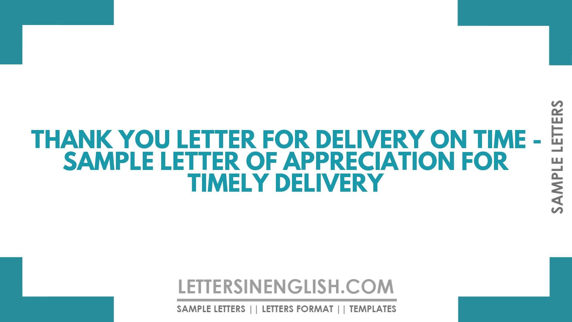Thank You Letter for Delivery on Time – Sample Letter of Appreciation for Timely Delivery
