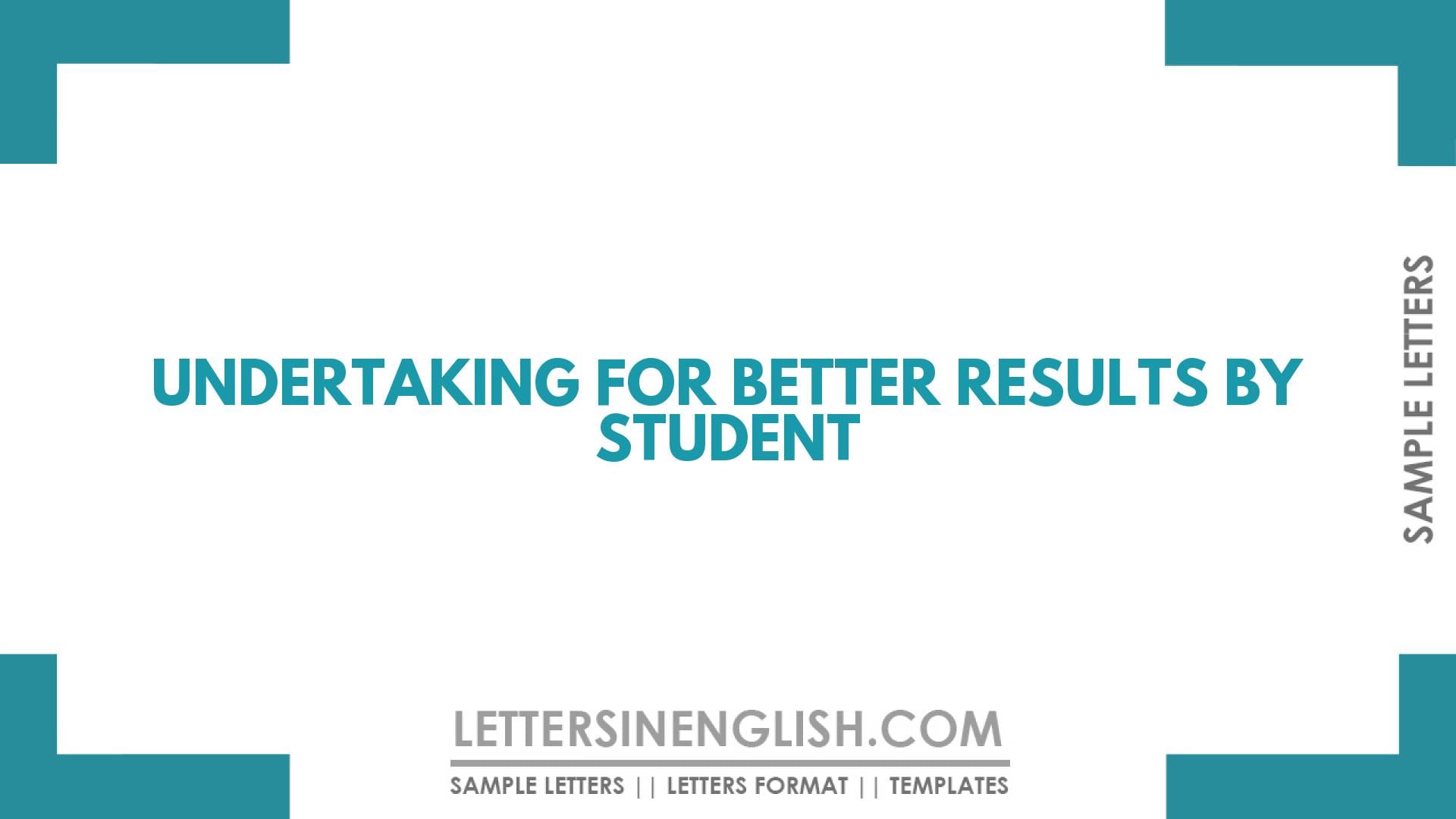 Undertaking for Better Results By Student