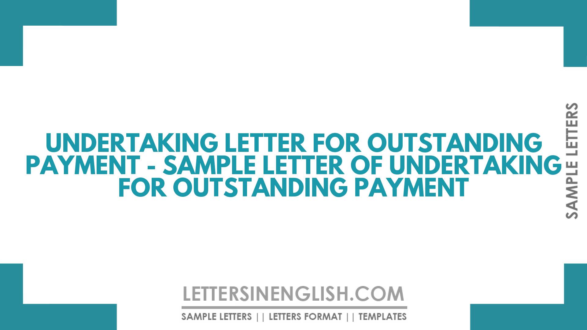 Undertaking Letter for Outstanding Payment – Sample Letter of Undertaking for Outstanding Payment