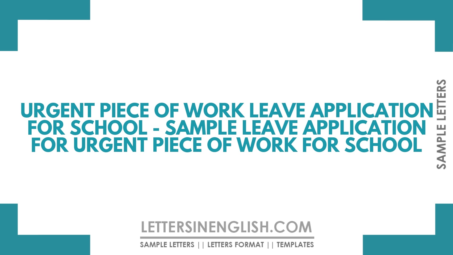 Urgent Piece of Work Leave Application for School – Sample Leave Application for Urgent Piece of Work for School