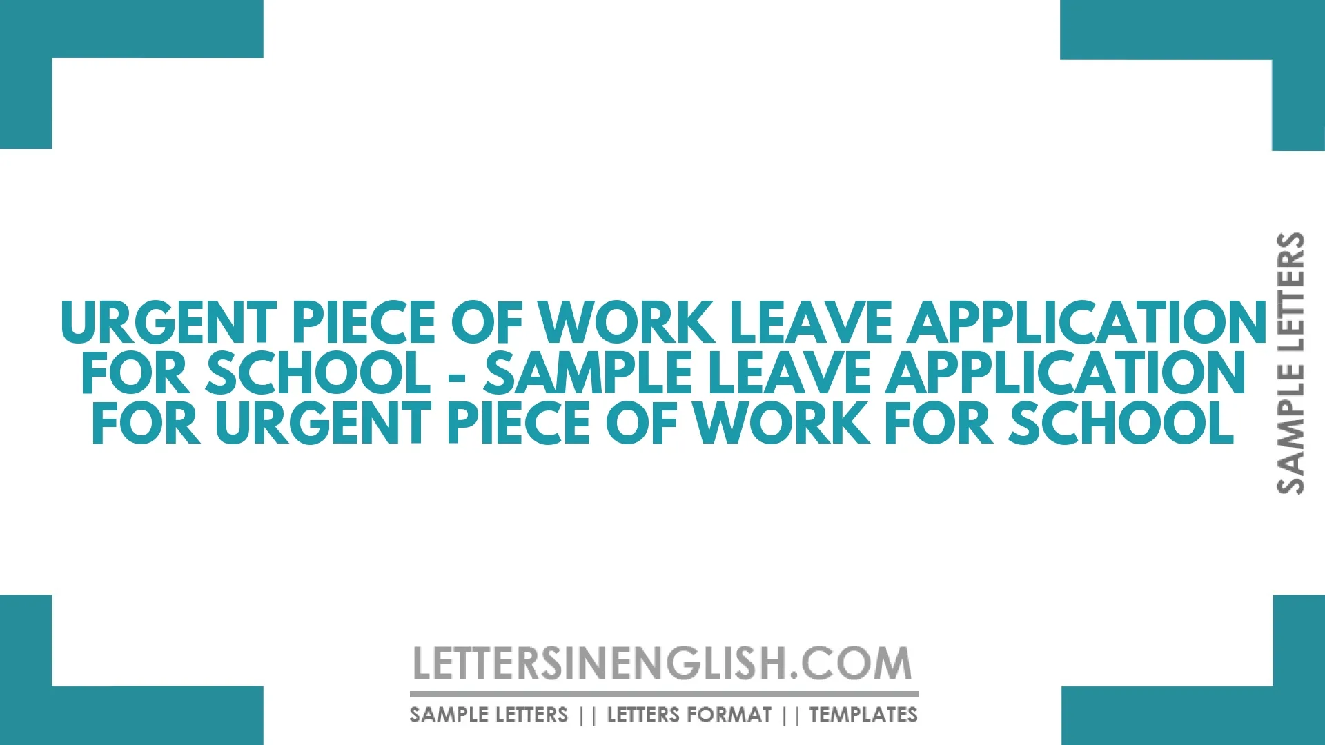 Urgent Piece of Work Leave Application for School – Sample Leave Application for Urgent Piece of Work for School