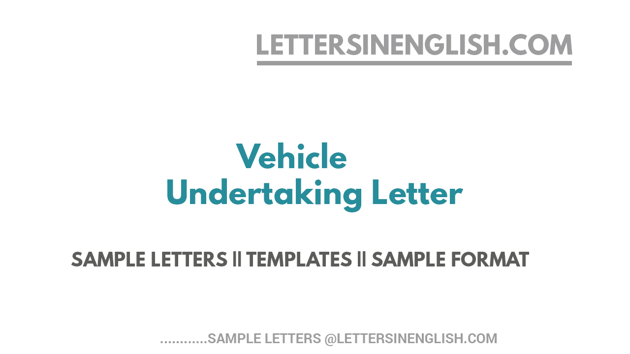 Vehicle Undertaking Letter