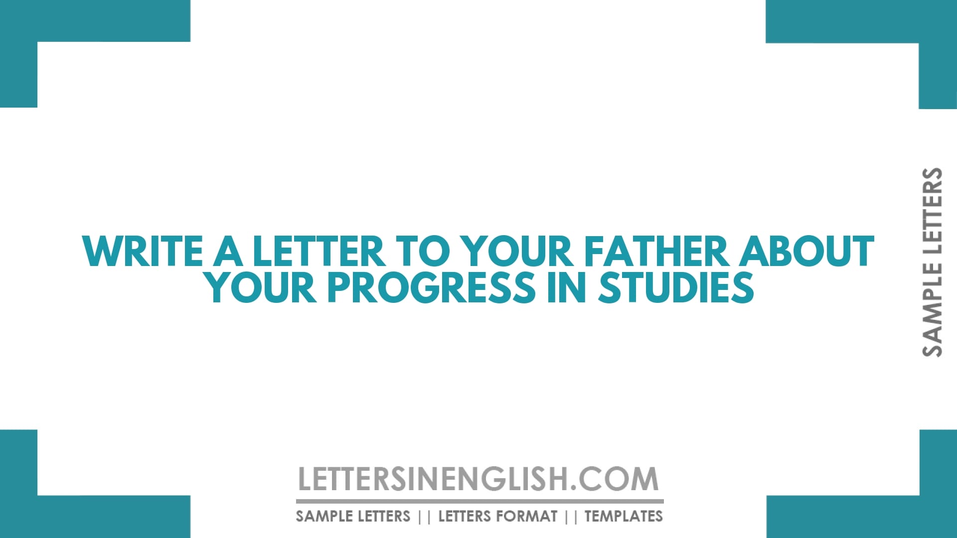 Write a Letter to Your Father About Your Progress in Studies
